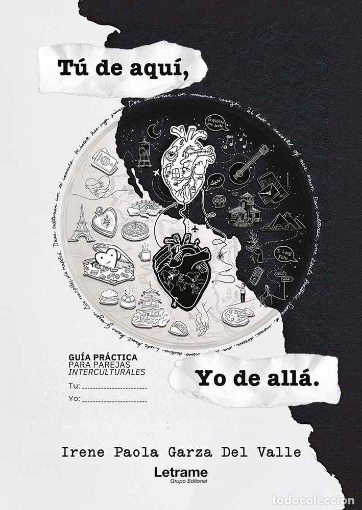 Libros: TU DE AQUI YO DE ALLA - GARZA DEL VALLE, IRENE PAOLA