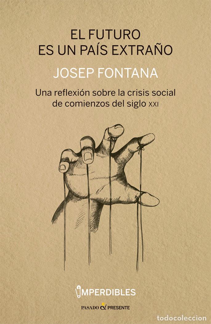 Libros: FUTURO ES UN PAIS EXTRA&Ntilde;O,EL IMPERDIBLES - FONTANA LAZARO, JOSEP