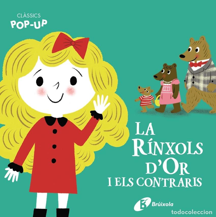 Libros: CL&Agrave;SSICS POP-UP. LA R&Iacute;NXOLS D'OR I ELS CONTRARIS - Infantil, juvenil y educativo