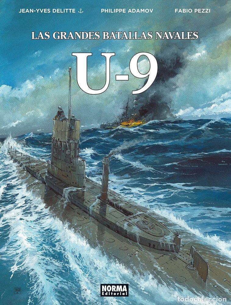 Libros: LAS GRANDES BATALLAS NAVALES 18 U-9 - DELITTE, JEAN-YVES