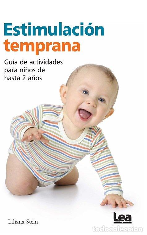 Libros: ESTIMULACION TEMPRANA - STEIN, LILIANA