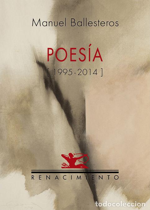 Libri: POESIA 1995-2014 - BALLESTEROS ALONSO, MANUEL