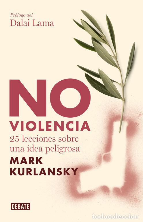 Libros: NO VIOLENCIA - KURLANSKY, MARK