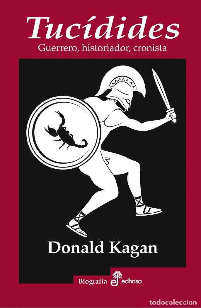 Libros: TUCIDICES BIOGRAFIA - KAGAN, DONALD