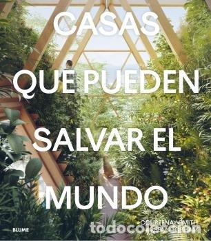 Libri: CASAS QUE PUEDEN SALVAR EL MUNDO - SMITH, COURTENAY