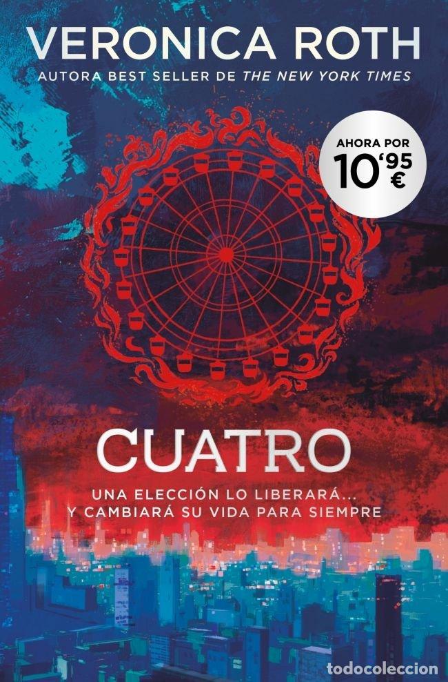 Libri: DIVERGENTE - CUATRO. UN LIBRO DE LA SAGA DIVERGENTE - ROTH, VERONICA