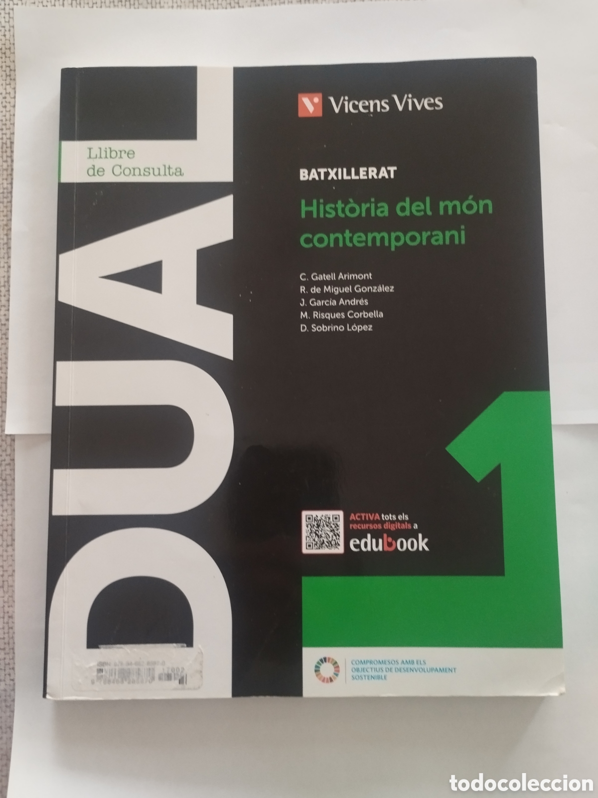 Libros: HIST&Ograve;RIA DEL M&Oacute;N CONTEMPORANI BATXILLERAT EDITORIAL VICENS VIVES ( LLIBRE DE CONSULTA )