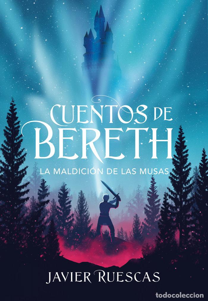 Livros: LA MALDICION DE LAS MUSAS CUENTOS DE BERE - RUESCAS, JAVIER