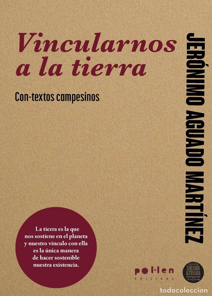 Livros: VINCULARNOS A LA TIERRA - AGUADO, JERONIMO