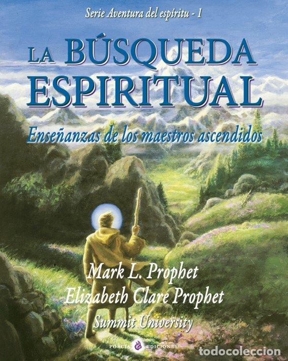 Libros: LA BUSQUEDA ESPIRITUAL - ELIZABETH CLARE PROPHET