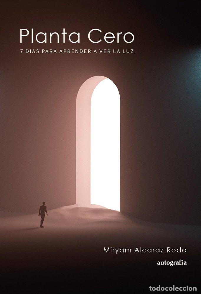 Libros: PLANTA CERO - ALCARAZ RODA, MIRYAM