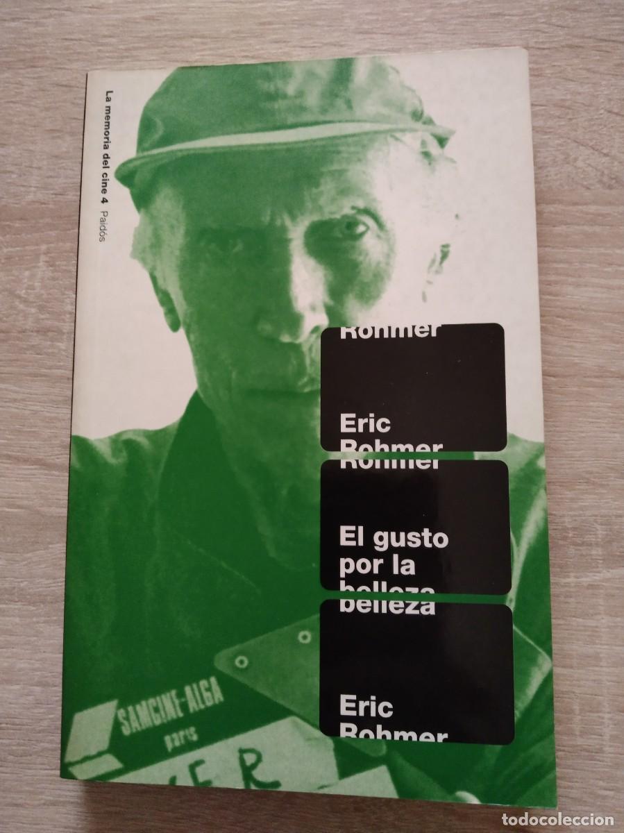 Libros: GUSTO POR LA BELLEZA, EL - Rohmer, Eric
