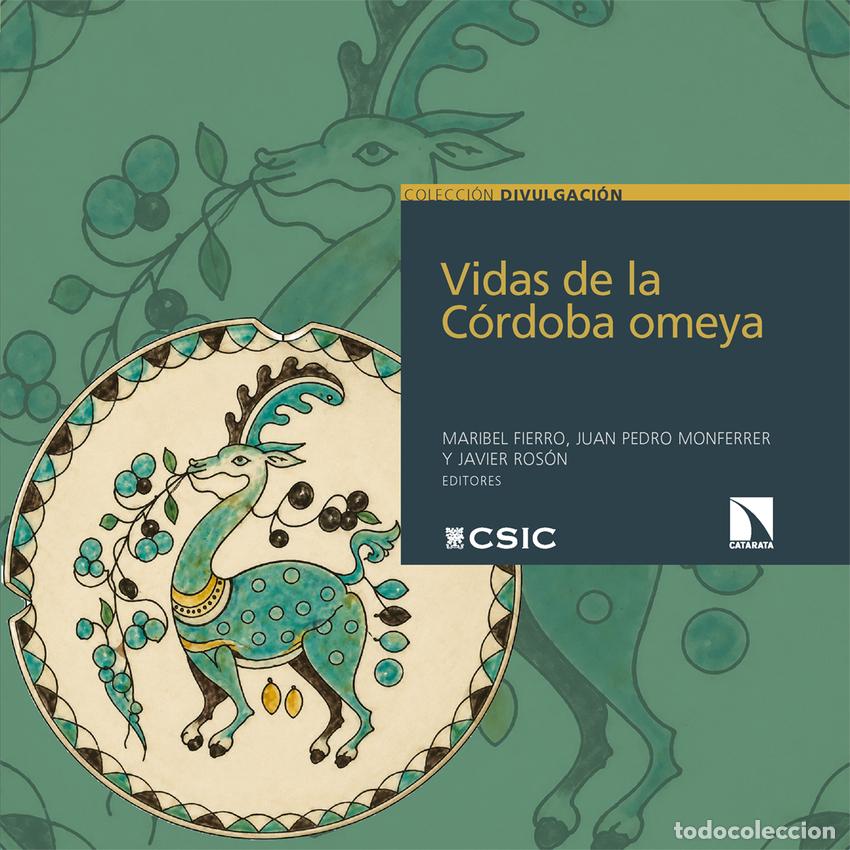 Libros: VIDAS DE LA C&Oacute;RDOBA OMEYA - Monferrer, Juan Pedro