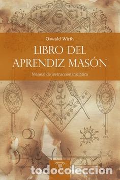 Libros: LIBRO DEL APRENDIZ MAS&Oacute;N - WIRTH, OSWALD