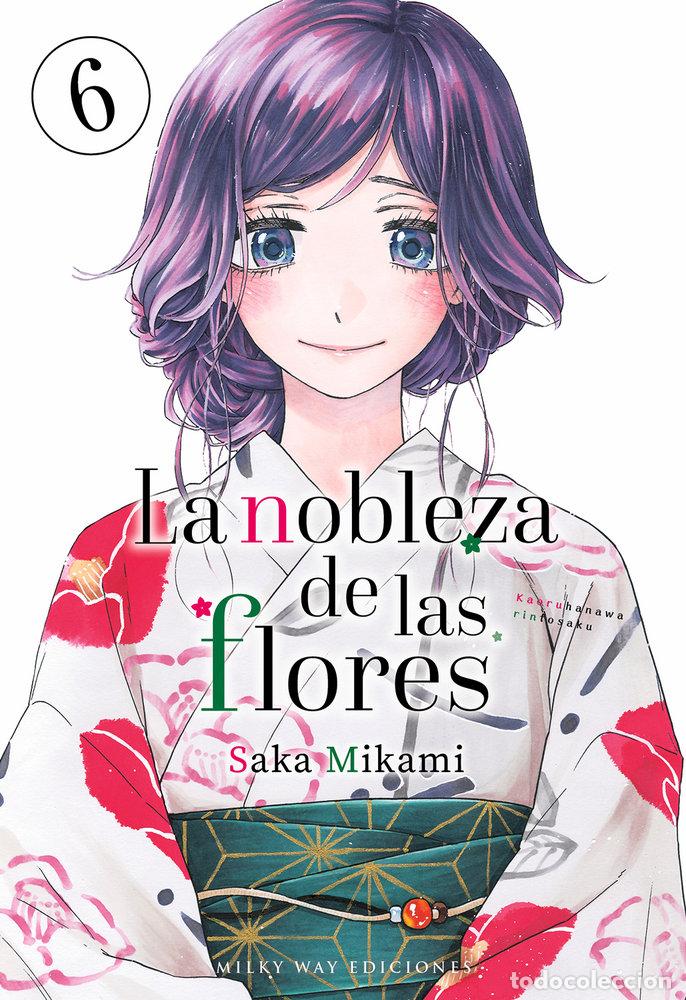 Libros: LA NOBLEZA DE LAS FLORES 6 - MIKAMI, SAKA