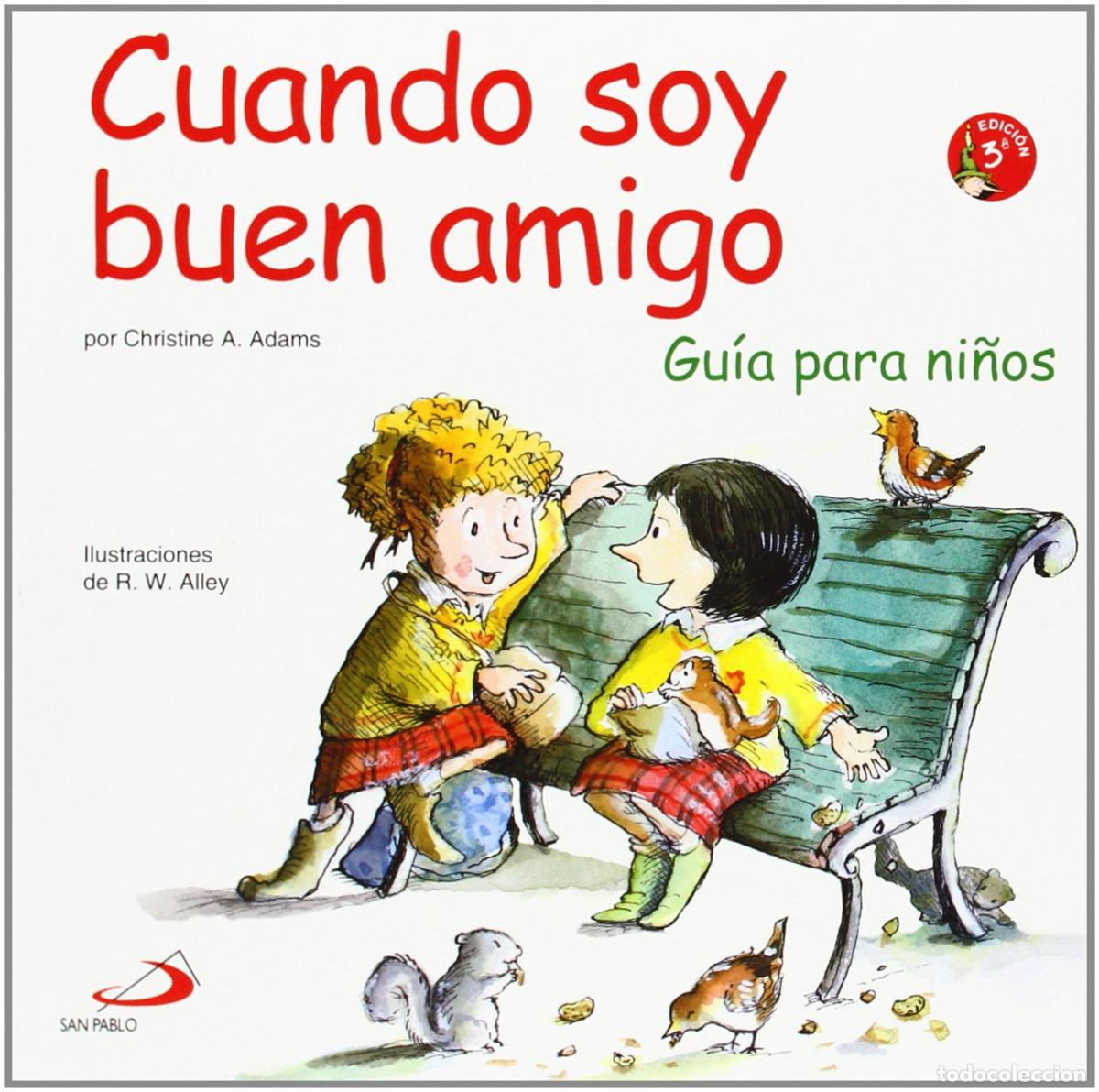 Libros: CUANDO SOY BUEN AMIGO - Adams, Christine