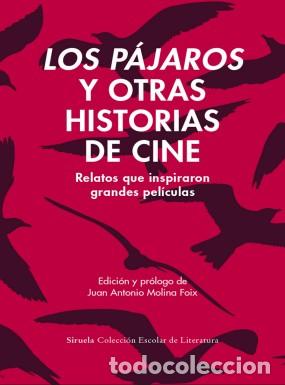 Libros: LOS P&Aacute;JAROS Y OTRAS HISTORIAS DE CINE - Varios autores
