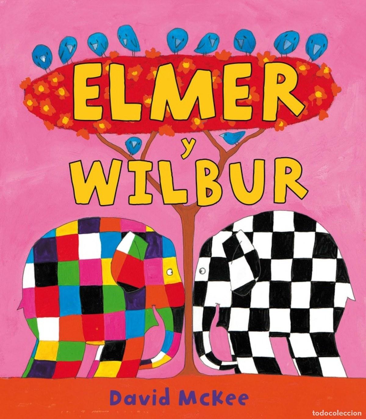 Libros: ELMER Y WILBUR - Mckee, David