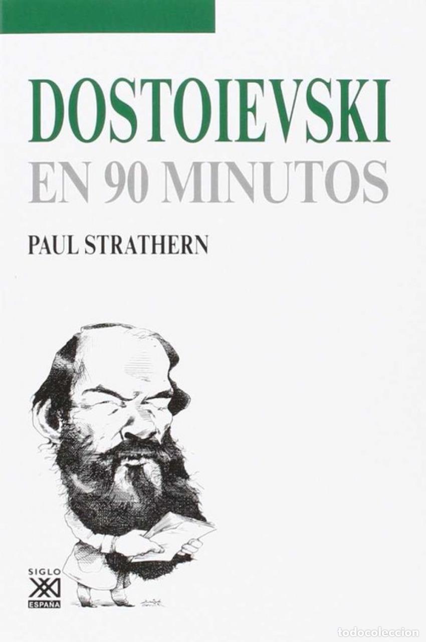 Libros: DOSTOIEVSKI EN 90 MINUTOS - Strathern, Paul