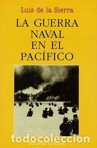 Libros: GUERRA NAVAL PACIFICO - SIERRA, LUIS DE