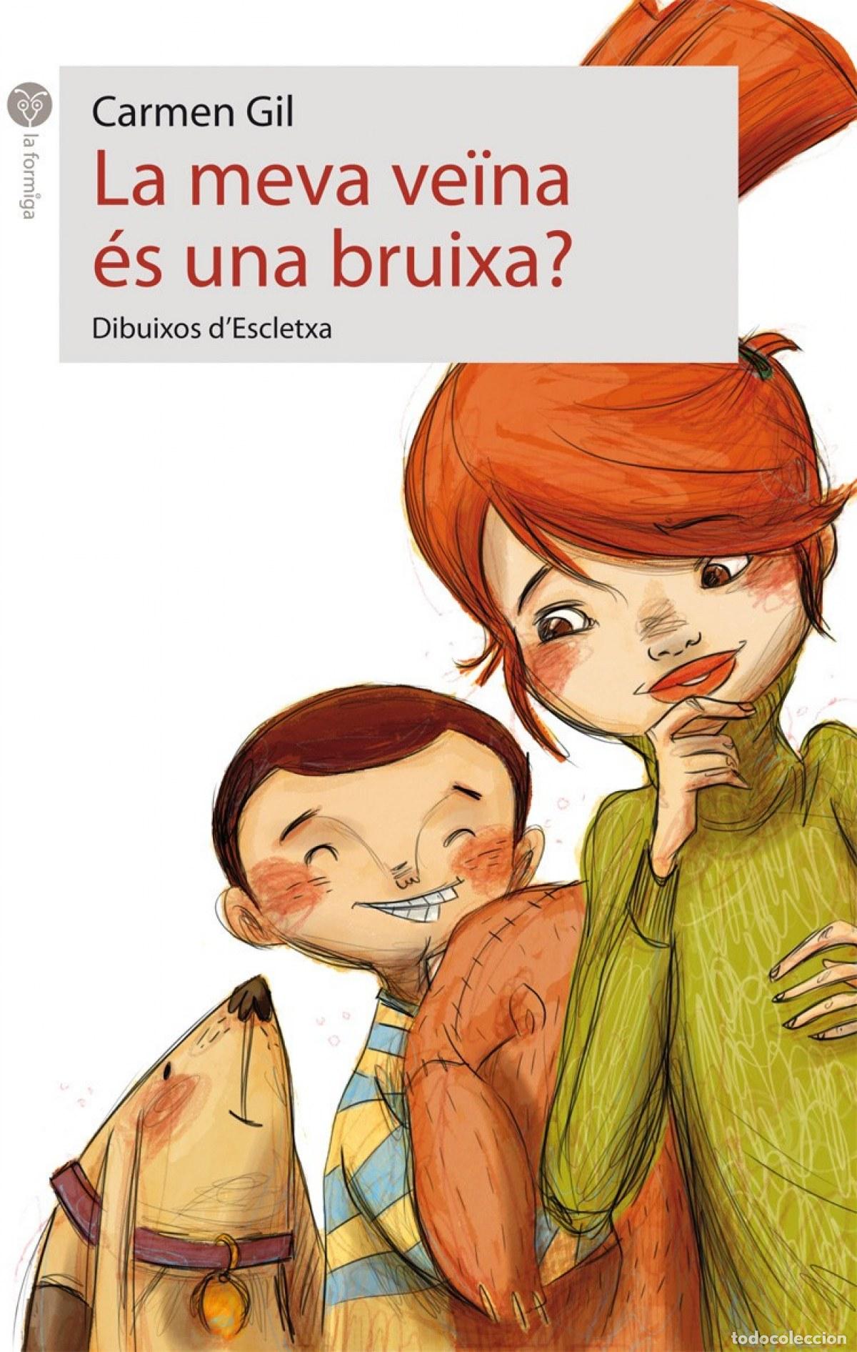 B&uuml;cher: LA MEVA VE&Iuml;NA &Eacute;S UNA BRUIXA? - Carmen Gil Martinez