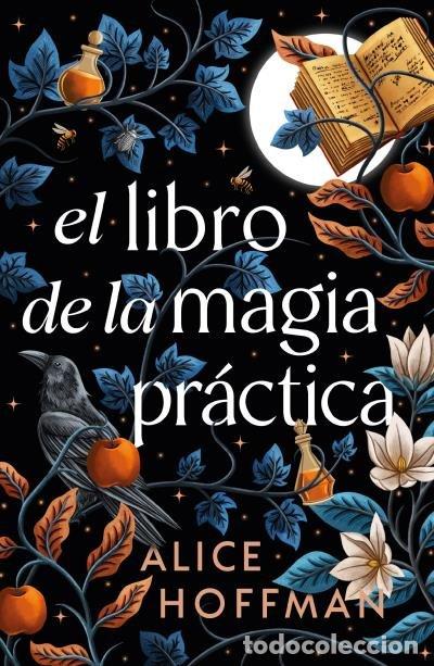 Libros: EL LIBRO DE LA MAGIA PR&Aacute;CTICA - HOFFMAN, ALICE - Foto 1
