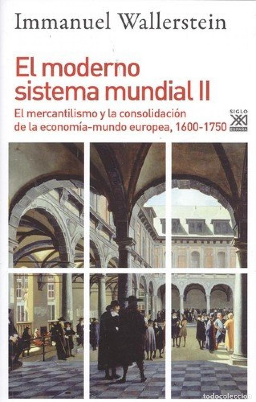 Libros: EL MODERNO SISTEMA MUNDIAL II - Wakkersteubm, Immanuel