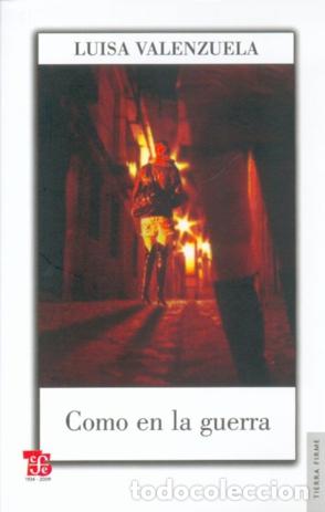 Libros: COMO EN LA GUERRA - Valenzuela, Luisa