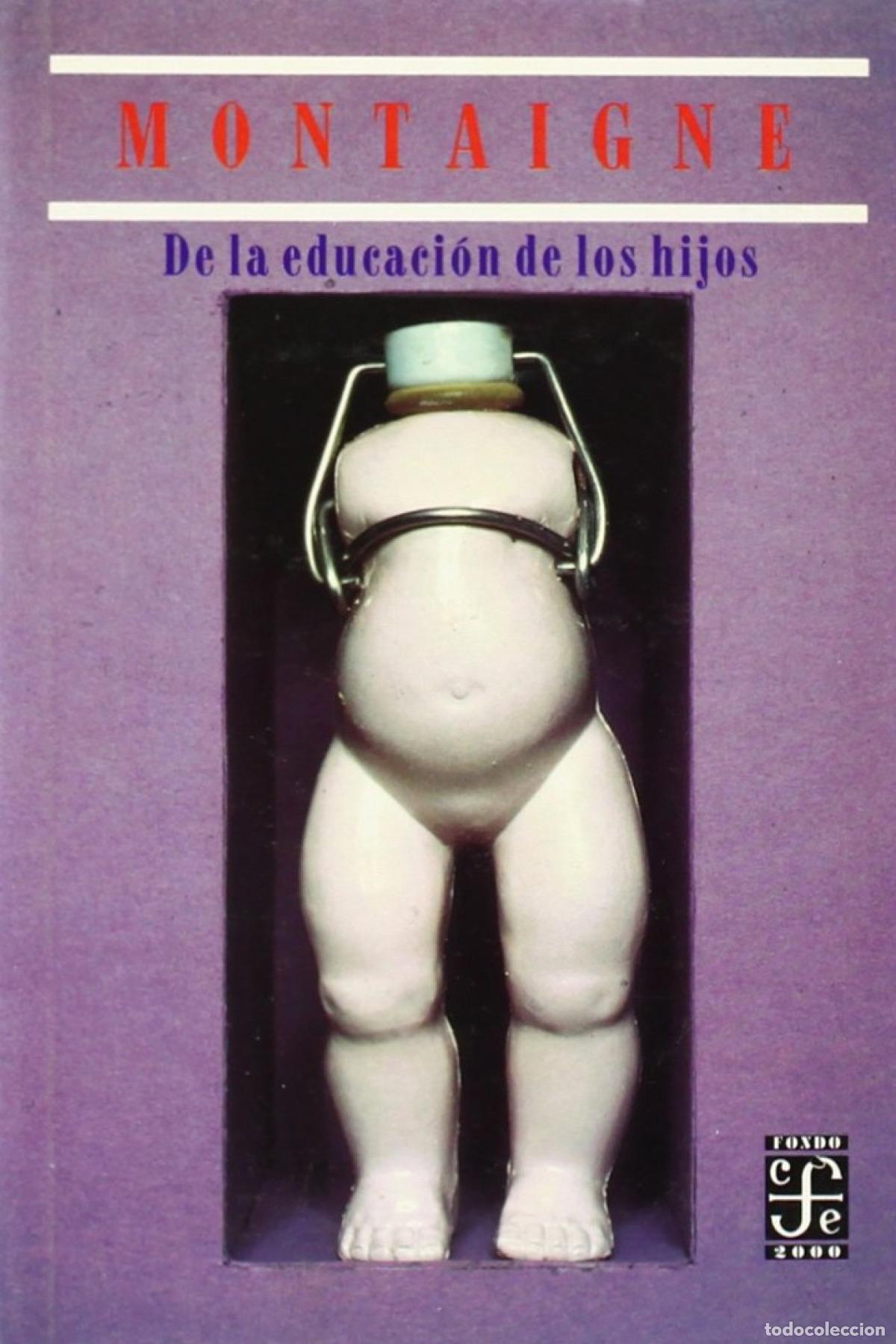 Libros: DE LA EDUCACI&Oacute;N DE LOS HIJOS - Montaigne, Michael De