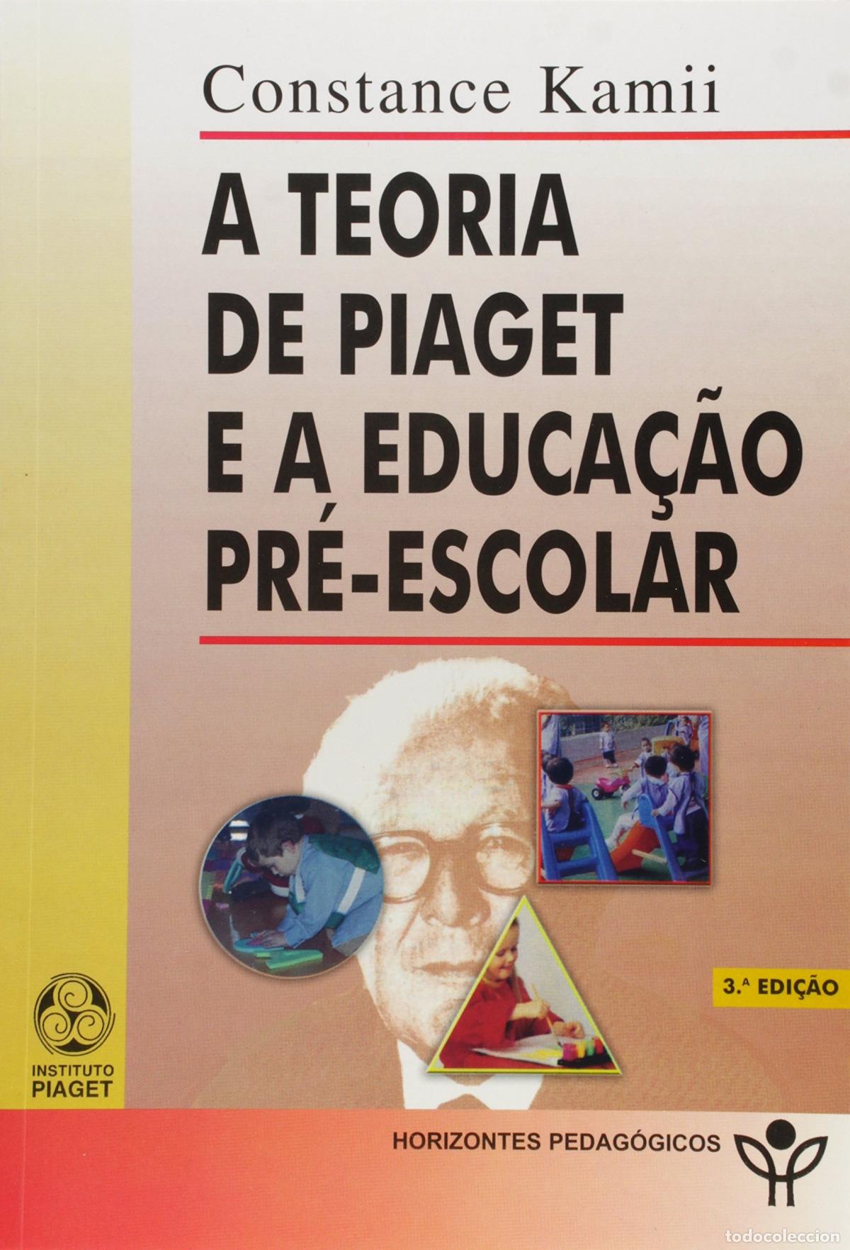Libros: A TEORIA DE PIAGET E A EDUCA&Ccedil;&Atilde;O PR&Eacute;ESCOLAR - Kamii, Constance