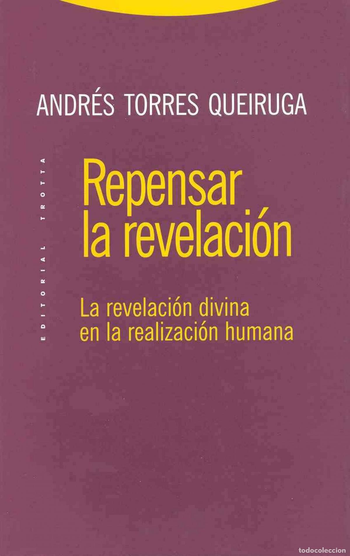 Libros: REPENSAR LA REVELACI&Oacute;N - Torres Queiruga, Andr&eacute;s