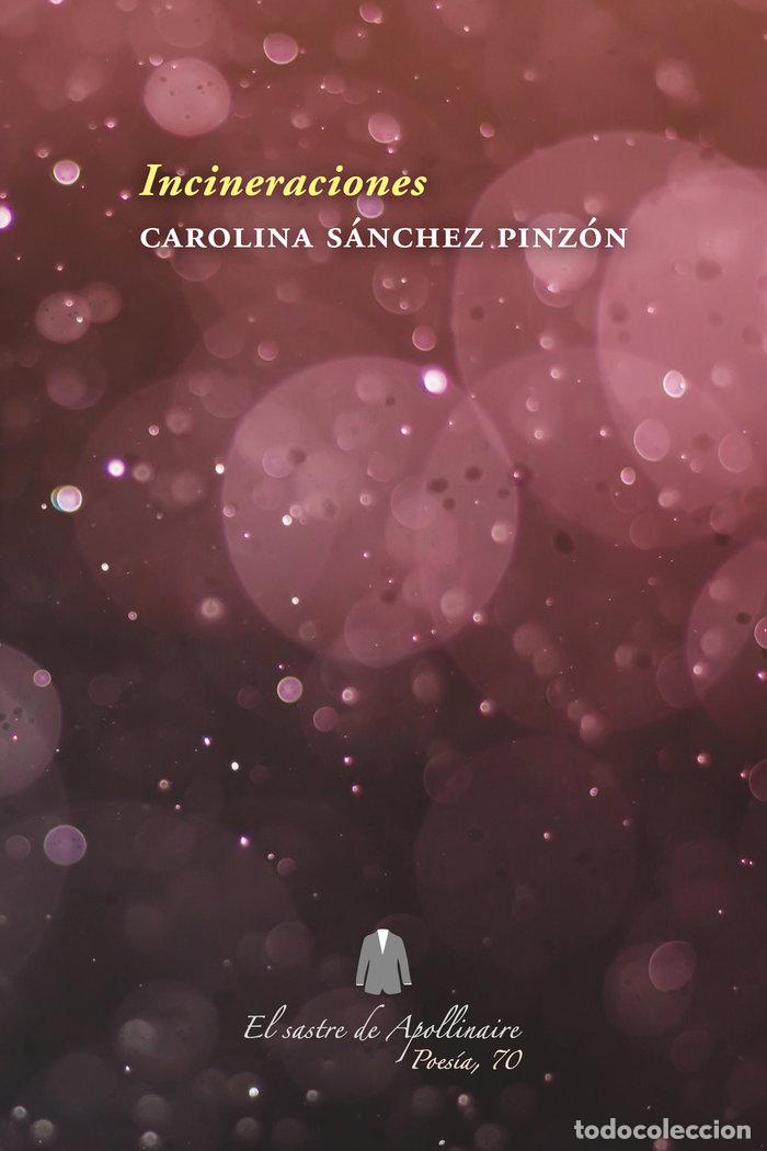 Libros: INCINERACIONES - SANCHEZ PINZON, CAROLINA