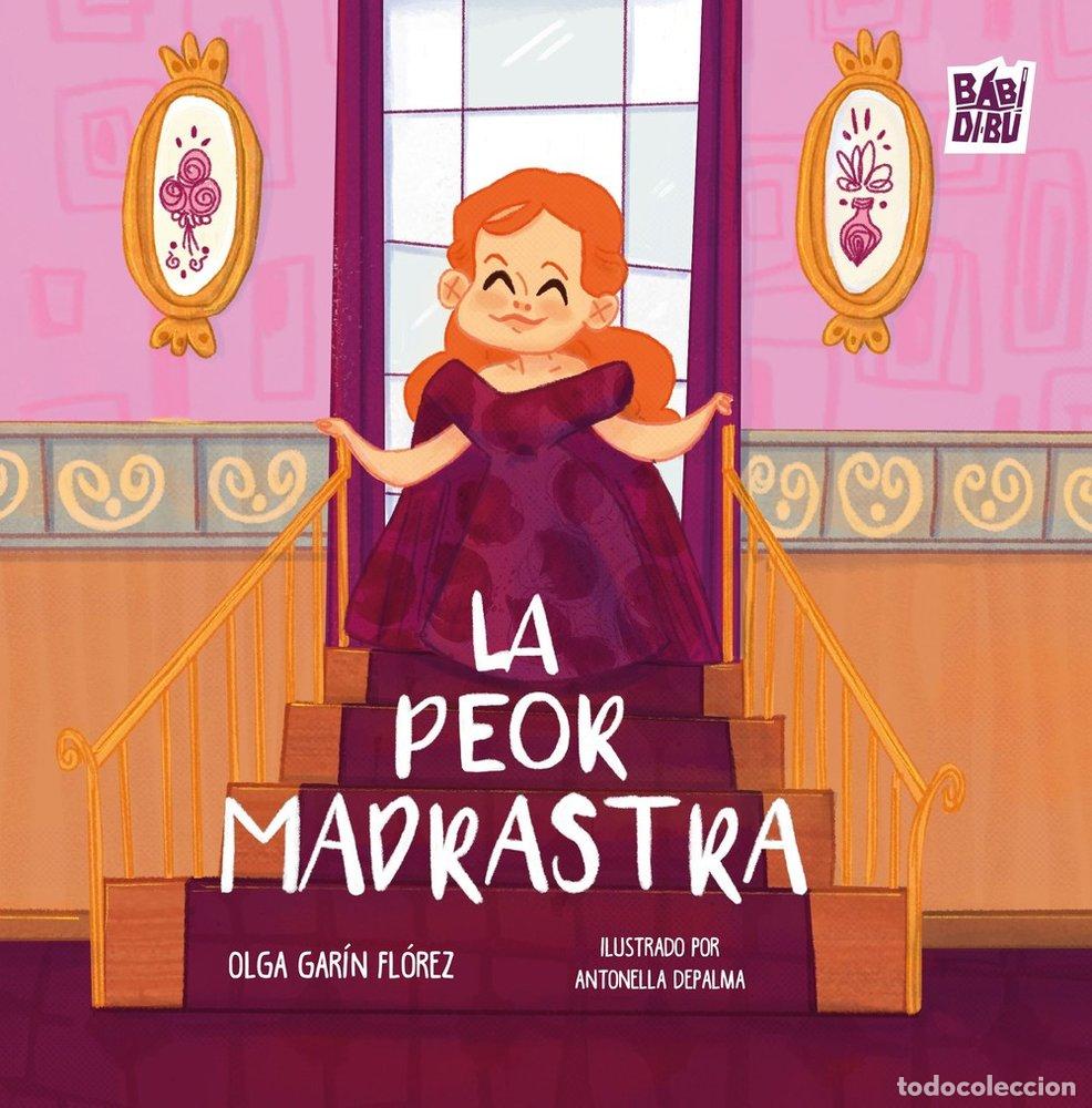 Libri: LA PEOR MADRASTRA - GARIN FLOREZ, OLGA