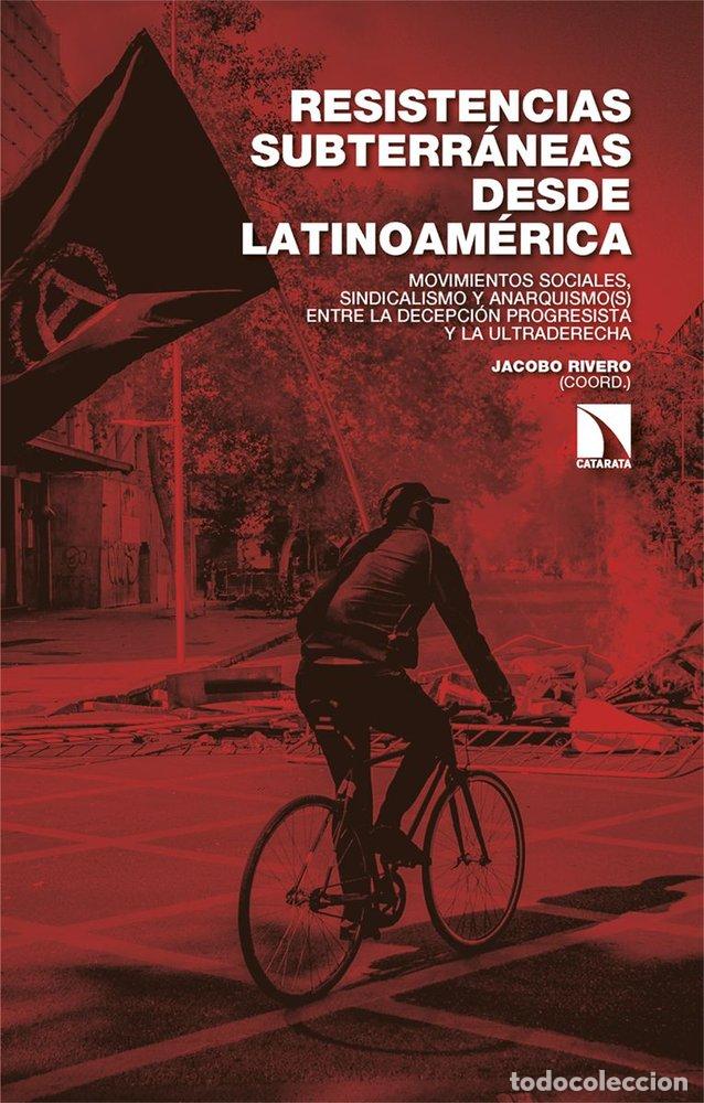 books: RESISTENCIAS SUBTERR&Aacute;NEAS DESDE LATINOAM&Eacute;RICA - RIVERO, JACOBO