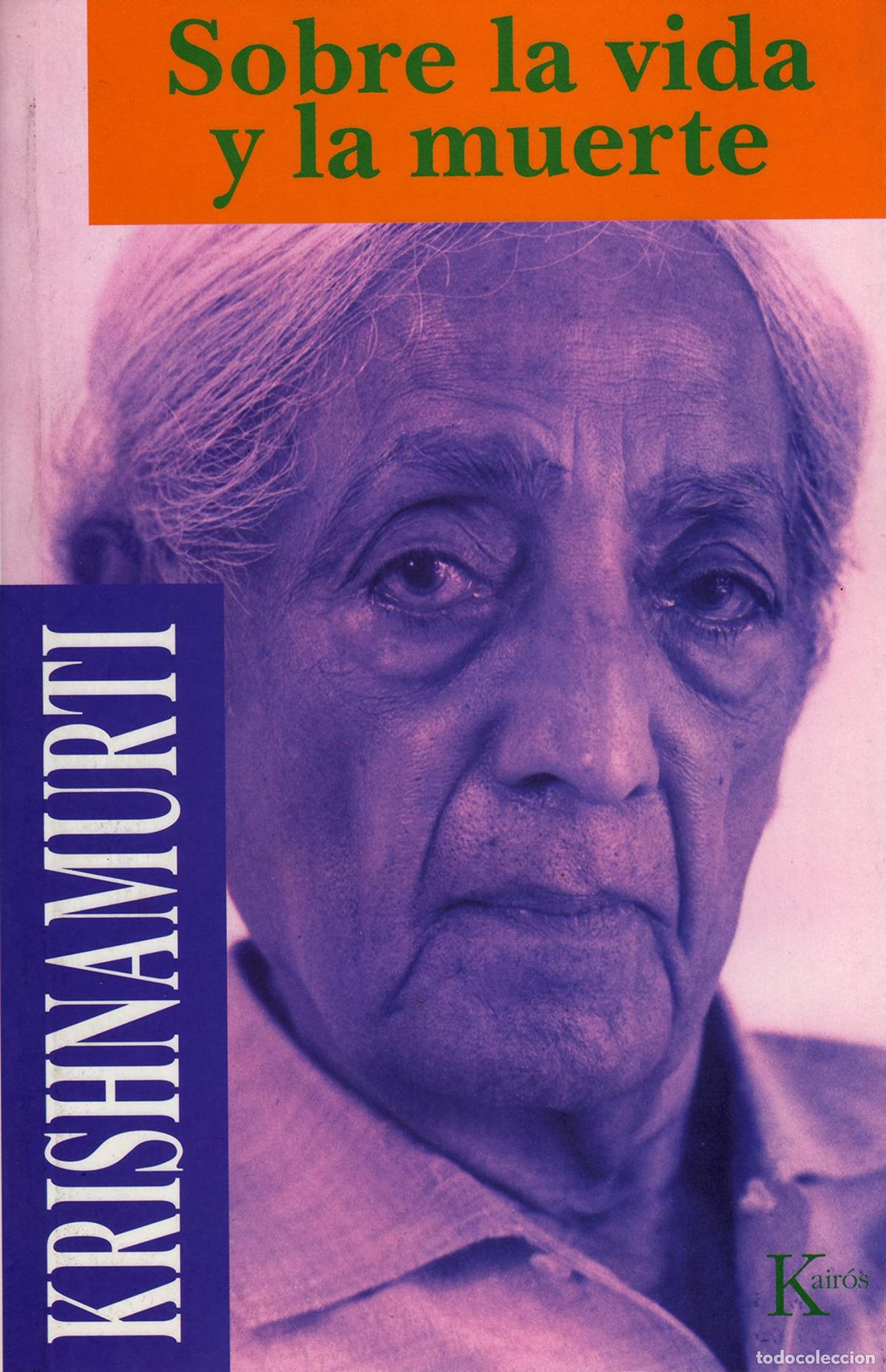 books: SOBRE LA VIDA Y LA MUERTE - Krishnamurti, Jiddu