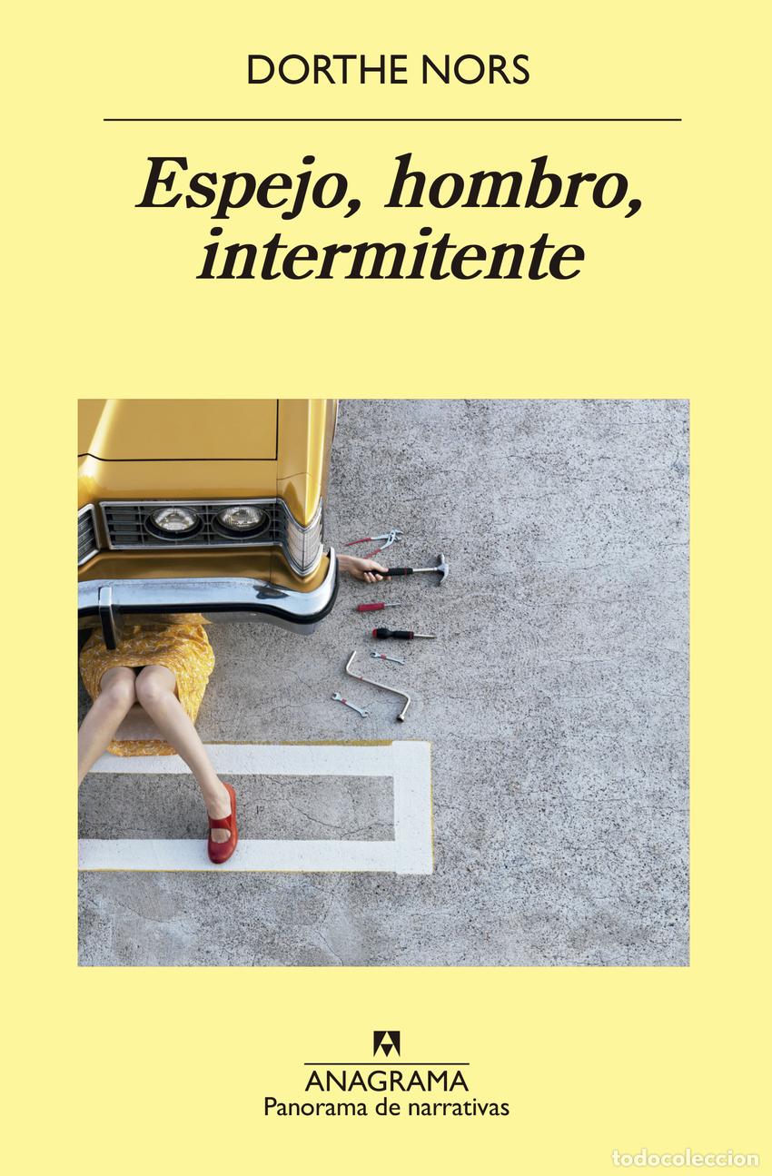 Libros: ESPEJO, HOMBRO, INTERMITENTE - Nors, Dorthe
