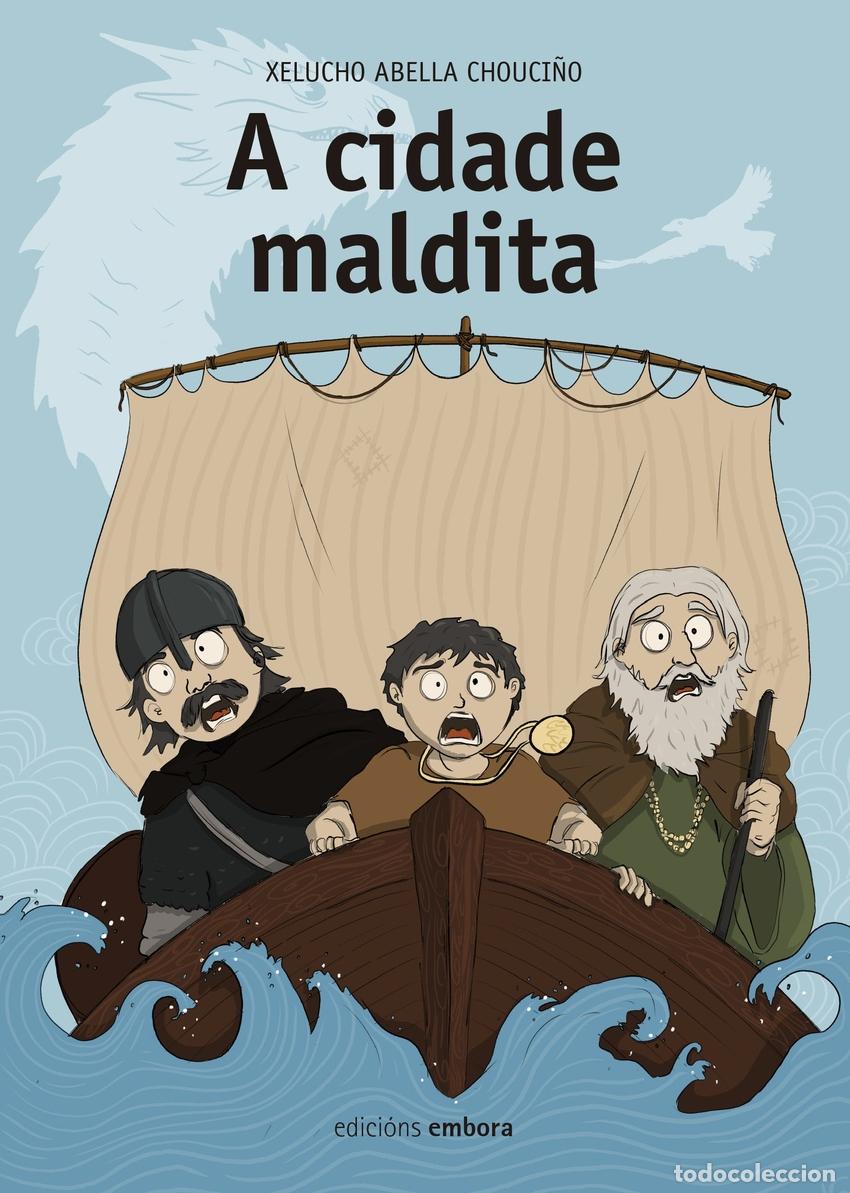 Libros: A CIDADE MALDITA - Abella Chouci&ntilde;o, Xelucho