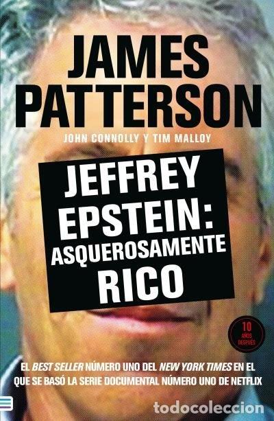 Libros: JEFFREY EPSTEIN ASQUEROSAMENTE RICO - PATTERSON, JAMES