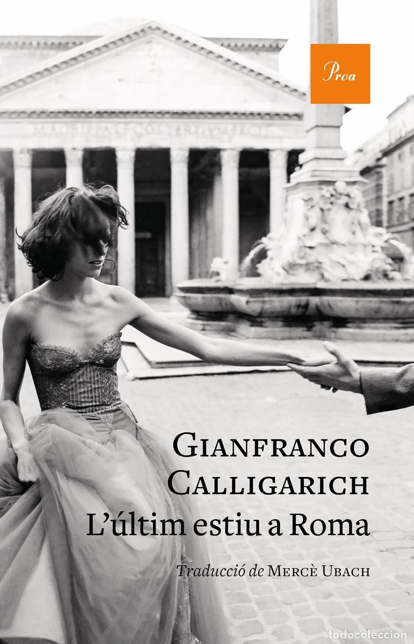 Livres: L'&Uacute;LTIM ESTIU A ROMA - Calligarich, Gianfranco