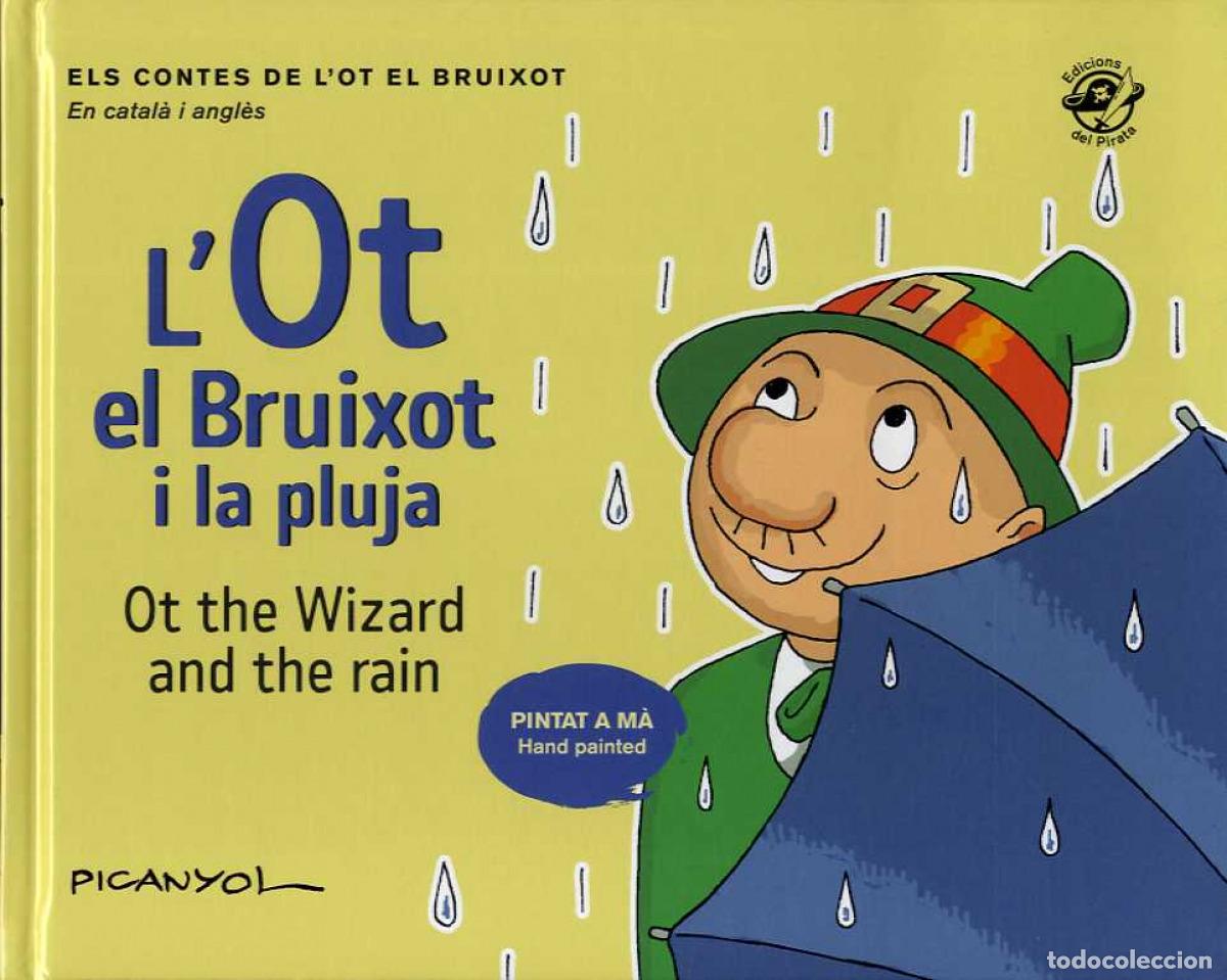 Livros: OT EL BRUIXOT I LA PLUJA,LA - Picanyol