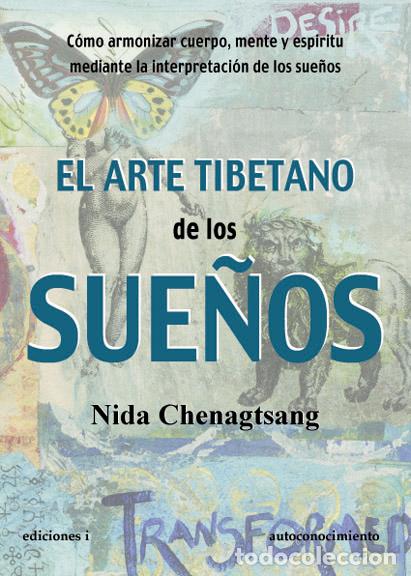 Livros: EL ARTE TIBETANO DE LOS SUE&Ntilde;OS - Chenagtsang, Nida