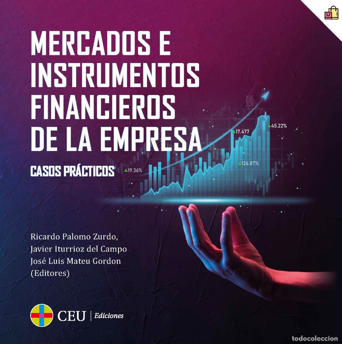 Livros: MERCADOS E INSTRUMENTOS FINANCIEROS DE LA EMPRESA. CASOS PR&Aacute;CTICOS - Palomo Zurdo, Ricardo Javier