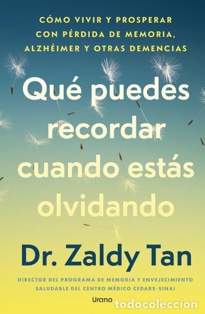 Livros: QUE PUEDES RECORDAR CUANDO ESTAS OLVIDANDO - TAN, ZALDY