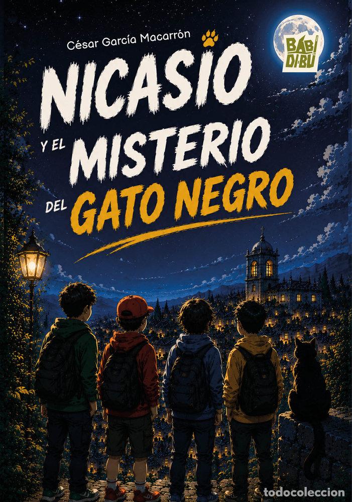 books: NICASIO Y EL MISTERIO DEL GATO NEGRO - GARCIA MACARRON, CESAR
