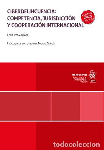 books: CIBERDELINCUENCIA: COMPETENCIA, JURISDICCION Y COOPERACION I - VERA ALIAGA, CELIA