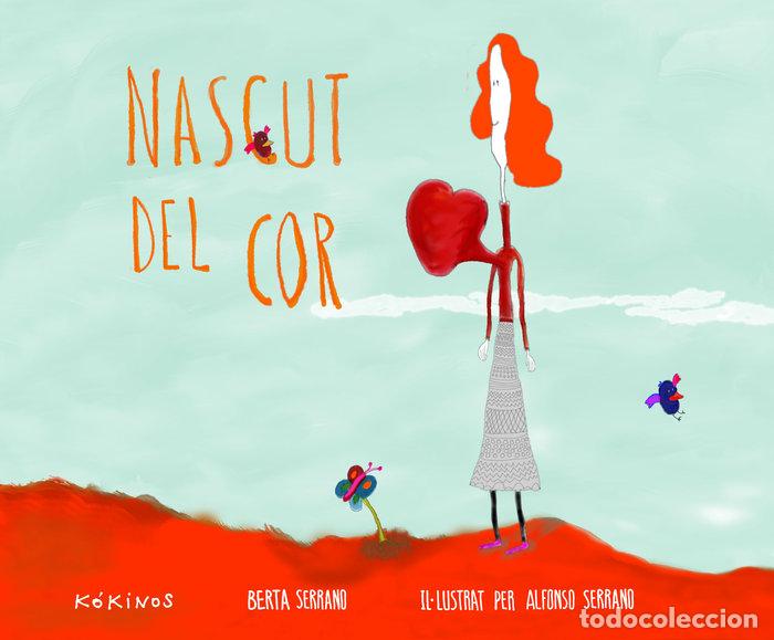 Libros: NASCUT DEL COR - SERRANO VREUGDE, BERTA
