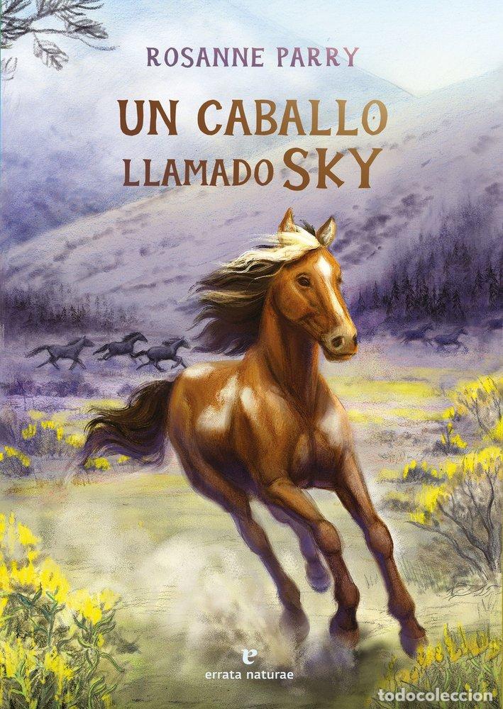 Libros: UN CABALLO LLAMADO SKY - PARRY, ROSANNE