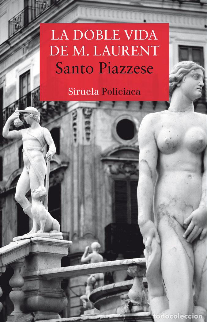 Libros: DOBLE VIDA DE M LAURENT, LA - PIAZZESE, SANTO