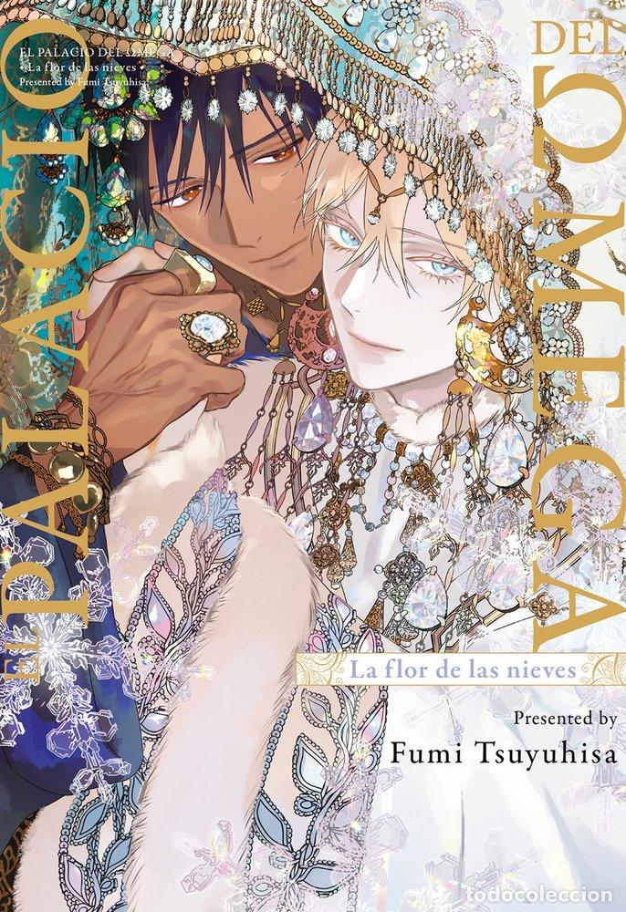 Libros: EL PALACIO DEL OMEGA LA FLOR DE LAS NIEVES - TSUYUHISA, FUMI