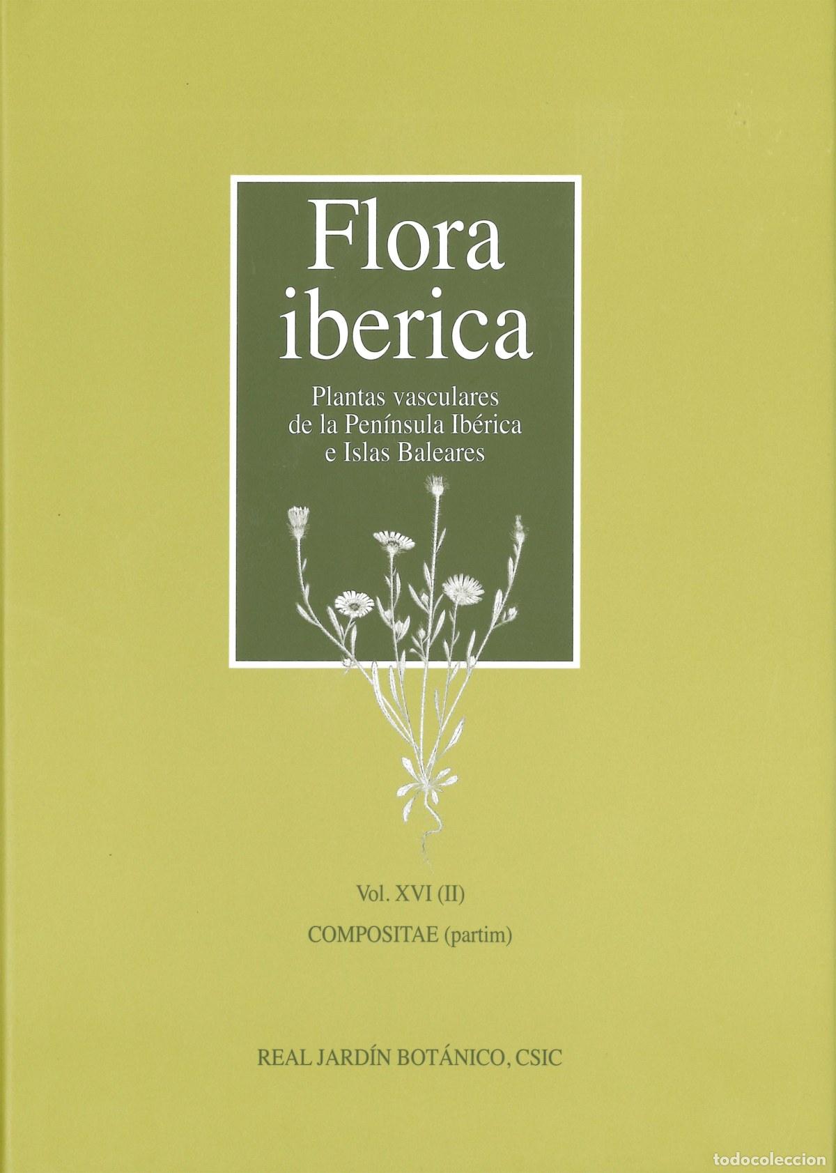 Libros: FLORA IB&Eacute;RICA. VOL. XVI (II), COMPOSITAE (PARTIM) - CASTROVIEJO, SANTIAGO